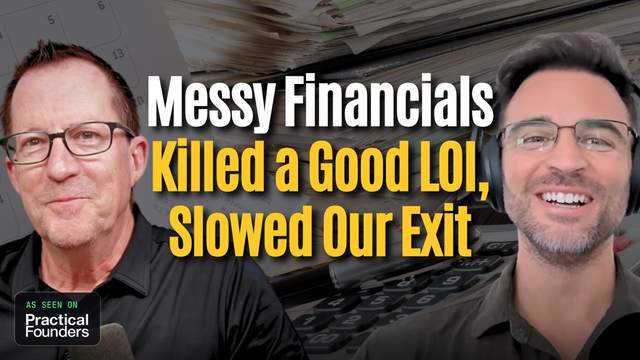 Practical Founders interview with Riccardo Pisano, Messy financials killed a good LOI